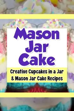 a cake with frosting and sprinkles on it that says mason jar cake