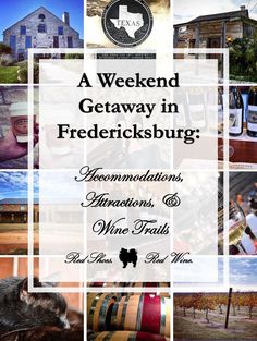 a collage of photos with the words a weekend getaway in friedercksburg