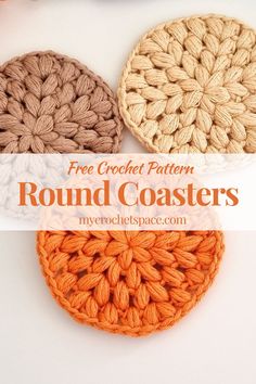 three crochet coasters with text overlay reading free crochet pattern round coasters