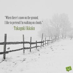 a snow covered field with a fence in the foreground and a quote written on it