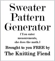 a poster with the words sweater pattern generator in black and white, on a white background