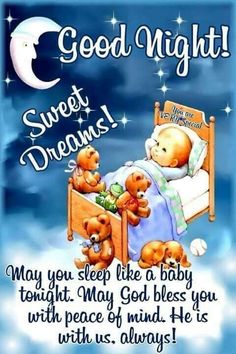 a baby is sleeping in his crib with two teddy bears and the words good night sweet dreams