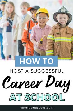 children in firefighter gear with text overlay how to host a successful career day at school