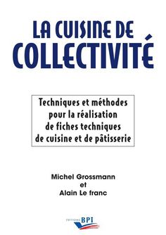 a book cover with the title la cuisine de collectivte written in french and english