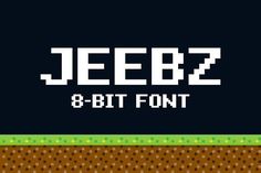 the text jeezz 8 - bit font is displayed in front of an image of a