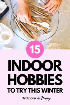 the cover of an article about indoor hobbies to try this winter, with text overlaying it