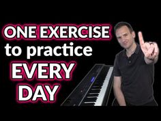 a man giving the peace sign while standing in front of a piano with text reading one exercise to practice every day