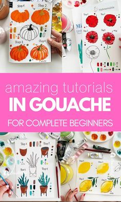 the ultimate guide to amazing coloring in gouache for beginners with pictures and text overlay