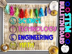 the science technology engineering math poster is displayed on a wooden background with colorful tassels