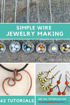 four different jewelry making projects including wire, beads and pendants with text overlay that says simple wire jewelry making