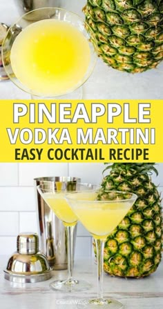 the pineapple vodka martini is made with easy cocktail ingredients and served in coupe glasses