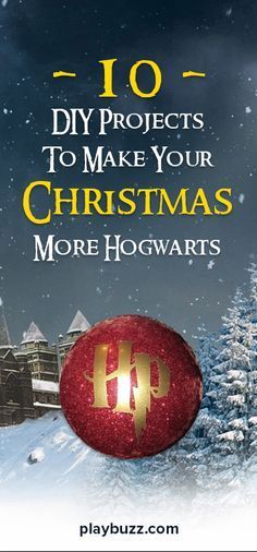 a christmas ornament with the words 10 diy projects to make your christmas more hogwartts