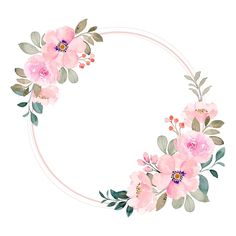 a circular frame with pink flowers and greenery on the edges, painted in watercolor