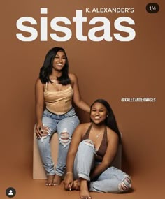 two women sitting on the ground in front of a brown background with text that reads, sistass