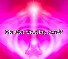 the words me after choosing my self in front of an image of a person doing yoga