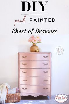 pink painted chest of drawers with the words diy painted on it in black and white