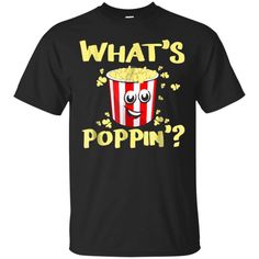 WHAT'S POPPIN' ? Funny Popcorn T-Shirt available in T-shirt, hoodie, tank top, longsleeve, multi color and size S M L XL XXL 3XL 4XL 5XL. Shipping from the US. Easy 30 day return policy - Shop now! 6.1-ounce, 100% cotton .Double-needle neck, sleeves and hem; Roomy Unisex Fit. Ash is 99% cotton, 1% poly; Sport Grey is 90% cotton, 10% poly; Dark Heather is 50% cotton, 50% polyester .Decoration type: Digital Print. Made by Gildan Popcorn Shirt, Popcorn Shirts, Movie Food, Raglan Shirt Women, Henley Shirt Men, Personalized Gifts For Dad, Favorite Movie, Raglan Shirts, Movie T Shirts