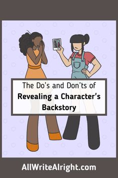 the do's and don'ts of revealing a character's backstory