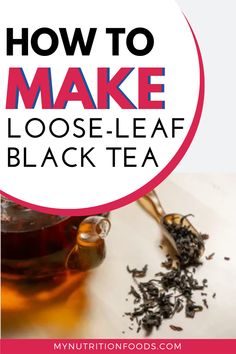 how to make loose leaf black tea