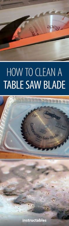 how to clean a table saw blade