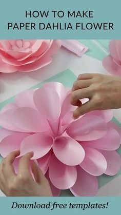 how to make paper dahlia flowers with free templates