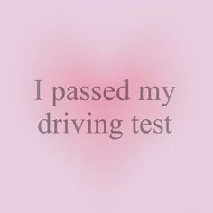 the words i passed my driving test are shown in grey on a light pink background