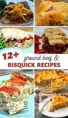 the best ground beef and bisquick recipes are on this round - up for dinner