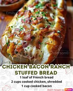 the chicken bacon ranch stuffed bread recipe is ready to be eaten and put in the oven