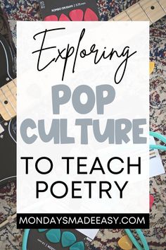 the words exploring pop culture to teach poetry on top of an image of guitar strings