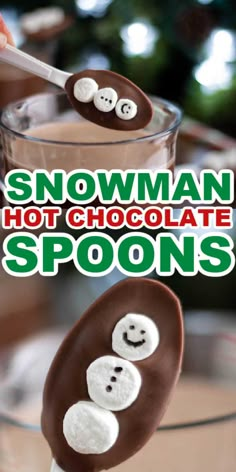 two chocolate spoons with marshmallow faces on them and the words, snowman hot chocolate spoons