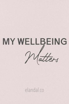 the words, my well being matters are written in black ink on a light pink background