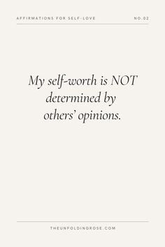 a quote that says, my self - worth is not determined by others'opinions