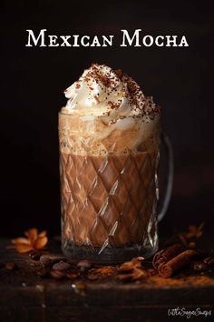 mexican mocha in a glass with whipped cream on top