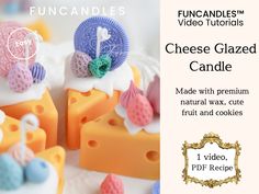 cheese glazed candle made with natural wax, cute fruit and cookies for fun