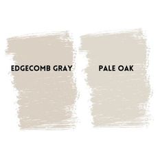 three different shades of white paint with the words edgecomb gray and baldoa mist