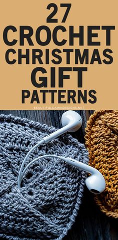 crochet christmas gift pattern with headphones on it and the text overlay reads, 27 crochet christmas gift patterns