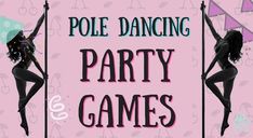 the pole dancing party games are available for all ages and abilitiess to play on