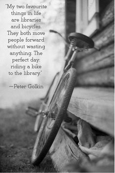 a bicycle parked on the side of a building with a quote from peter gollin