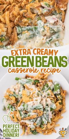 the green beans casserole recipe has been made with extra creamy and cheese