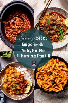 some plates of food with the words budget friendly weekly meal plan all ingredients from aldi