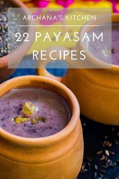 two clay bowls filled with purple soup next to each other on a black surface and text overlay reads, 22 payasam recipes