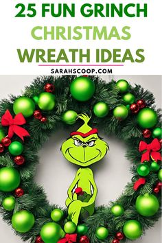 the grinch wreath with green ornaments and red bows on it, is featured in this christmas