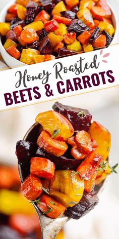 beets and carrots on a spoon with the title honey roasted beets and carrots