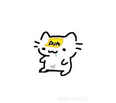 a drawing of a cat with a sticky note on it's forehead that says dum