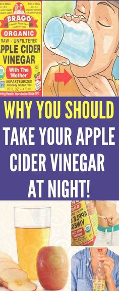 an advertisement for apple cider vinegar at night with the caption why you should take your apple cider vinegar at night