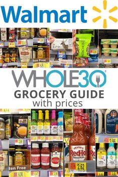 the walmart whole 30 grocery guide with prices is shown in front of an assortment of products