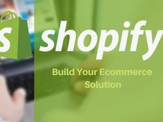 the words shopify build your ecommer solution are displayed in front of a woman's hand