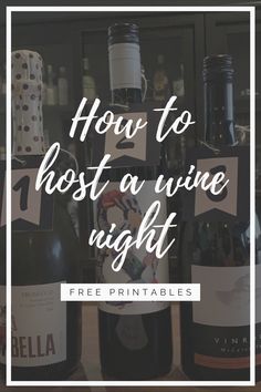 bottles of wine with the words how to host a wine night free printables