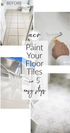 the steps to painting your floor tiles in 5 easy steps are shown with text overlay