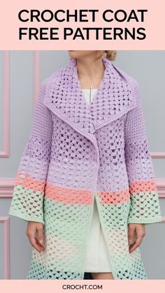 a woman wearing a crochet coat with text overlay that reads, how to crochet coat free patterns